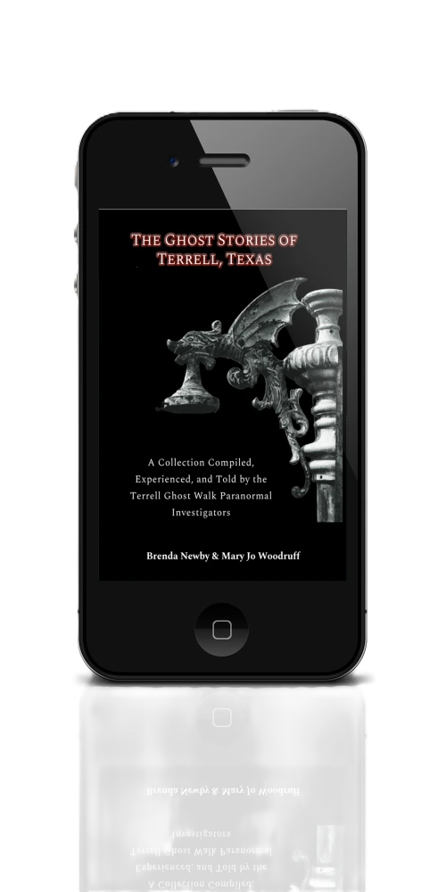 The Ghost Stories of Terrell, Texas:  2nd Edition eBook