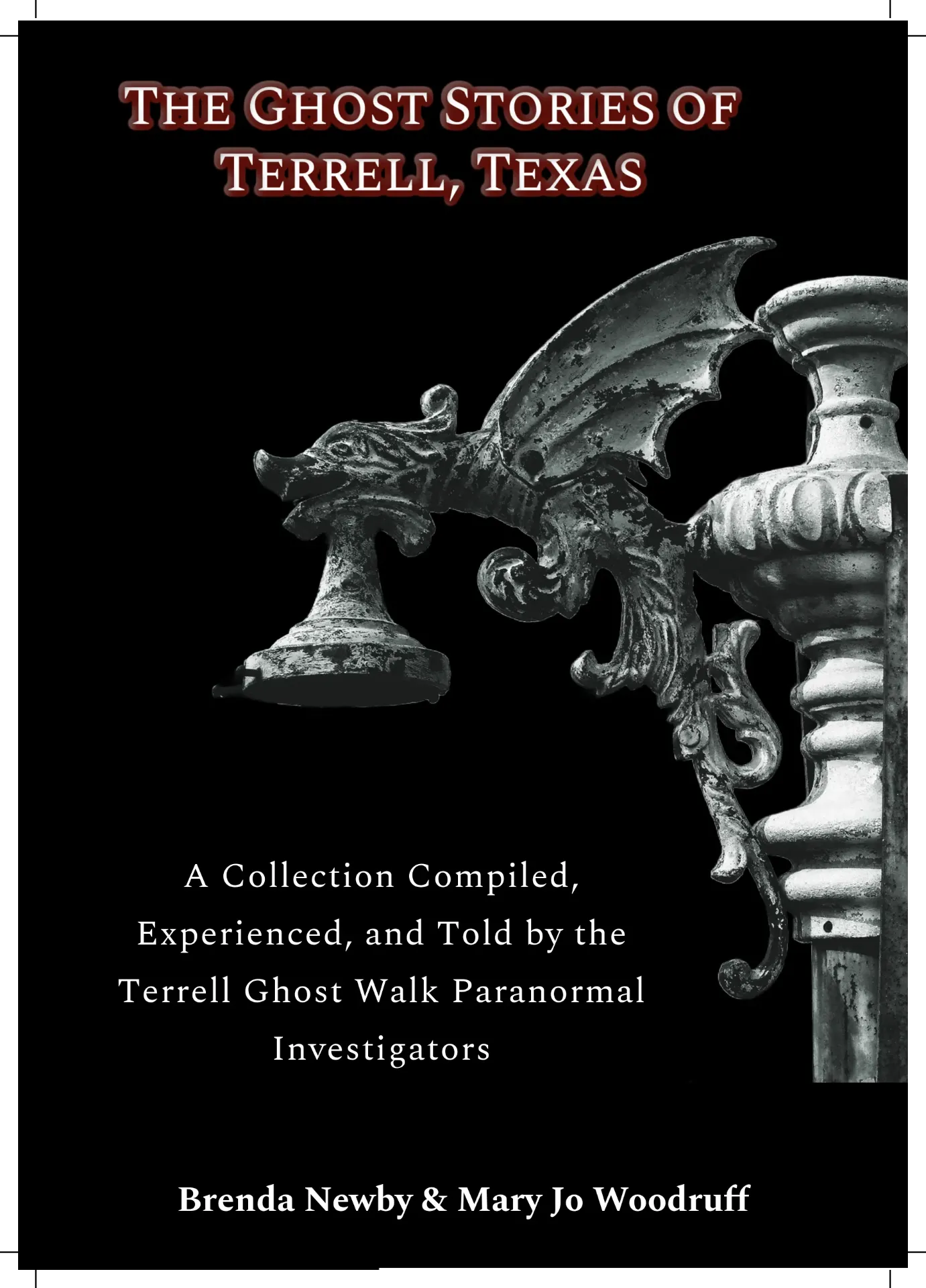 eBook:  The Ghost Stories of Terrell, Texas: Second Edition (eBook for Kindle, Apple Books, PDF)